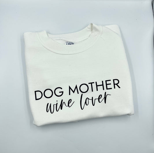 ‘Dog Mother Wine Lover’ jumper
